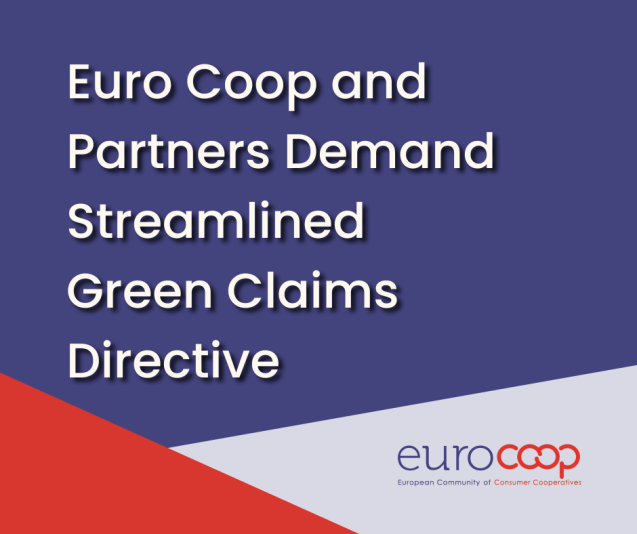 Euro Coop and Partners Demand Streamlined Green Claims Directive Euro Coop and Partners Demand Streamlined Green Claims Directive
