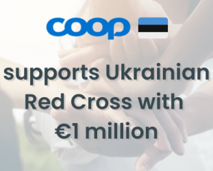 Coop cooperatives Estonia and Coop Pank support Ukrainians with €1 million Coop cooperatives Estonia and Coop Pank support Ukrainians with €1 million