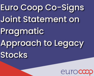 Euro Coop Co-Signs Joint Statement on Pragmatic Approach to Legacy Stocks